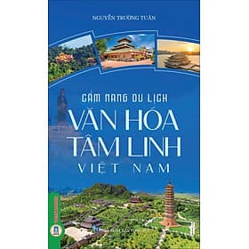 Cẩm Nang Du Lịch - Văn Hóa Tâm Linh Việt Nam - Cẩm Vân