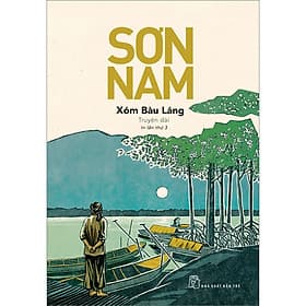 Sách Sơn Nam - Xóm Bàu láng - Sơn Nam