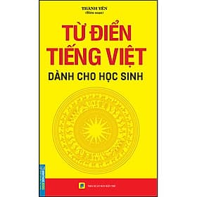 Từ Điển Tiếng Việt Dành Cho Học Sinh - Minh Minh