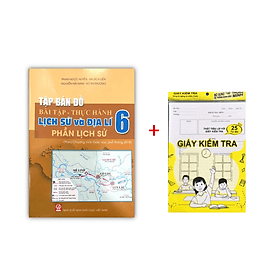 Tập bản đồ - Bài tập Thực hành, Lịch sử và Địa lí, Phần Lịch sử 6 (theo chương trình Giáo dục phổ thông 2018)(ĐN) - Theo Theobald