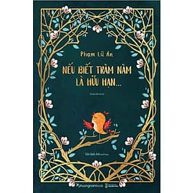 Nếu Biết Trăm Năm Là Hữu Hạn (Bản đặc biệt - Tái bản năm 2024) (Bìa mềm) - Hạ