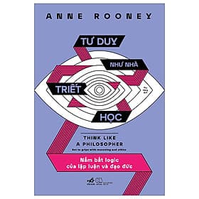 Tư Duy Như Nhà Triết Học - Nhã Nam