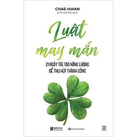 Sách Luật may mắn: 21 ngày tái tạo năng lượng để thu hút thành công - Thu Thanh
