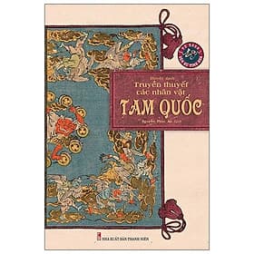 Sách Truyền Thuyết Các Nhân Vật Tam Quốc - Tri Thức