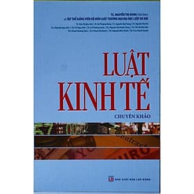 Luật kinh tế chuyên khảo - Nhà Sách Kinh Tế