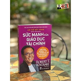 (Tác giả bộ sách Dạy Con Làm Giàu) LỢI THẾ BẤT CÔNG (unfair advantage) – Sức mạnh của giáo dục tài chính - Robert T.Kiyosaki – NXB Trẻ - 
