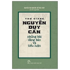 Thu Giang Nguyễn Duy Cần Những Bài Đăng Báo Và Tiểu Luận - Giang Nguyễn