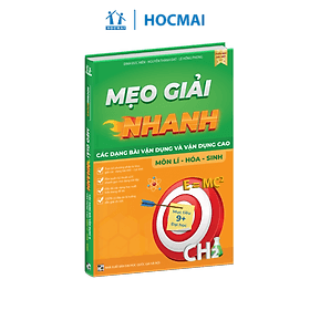 Mẹo giải nhanh các dạng bài vận dụng và vận dụng cao môn Lí – Hóa – Sinh - Công Sĩ