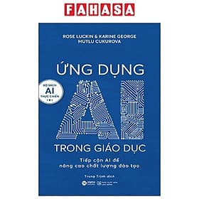 Ứng Dụng AI Trong Giáo Dục - Tiếp Cận AI Để Nâng Cao Chất Lượng Đào Tạo