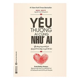 Sách Yêu Thương Ai Cũng Như Ai - Yêu Thương Trong Một Thế Giới Đầy Rẫy Đổ Vỡ Và Những Con Người Khó Nhọc - Thương Thương