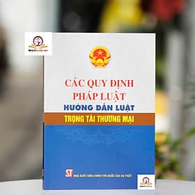 Các quy định pháp luật hướng dẫn Luật Trọng tài thương mại - Thương Thương