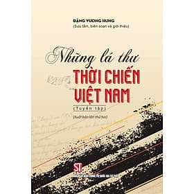 Những lá thư thời chiến Việt Nam (Tuyển tập) (Xuất bản lần thứ hai) - Nam Việt