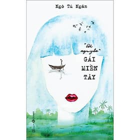 “Lời nguyền” gái miền Tây