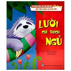 Kĩ Năng Ứng Xử Với Bạn Bè - Biết Tôn Trọng Sự Khác Biệt - Lười Chỉ Thích Ngủ - Thu