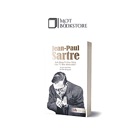 Jean-Paul Sartre: Anh Hùng Và Nạn Nhân Của "Ý Thức Khốn Khổ" - Hú