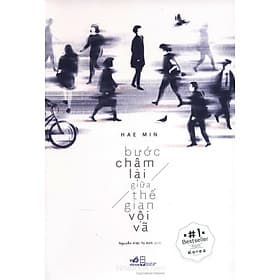 Bước Chậm Lại Giữa Thế Gian Vội Vã