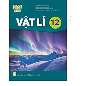 Sách giáo khoa Vật Lí 12- Kết Nối Tri Thức Với Cuộc Sống (Kèm Nilon bọc Sách) - G