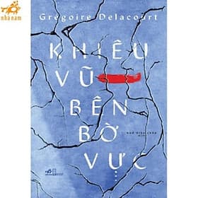 Khiêu vũ bên bờ vực (Nhã Nam HCM) - Ben Renshaw