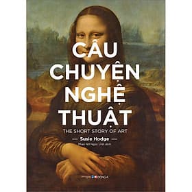 Sách Câu Chuyện Nghệ Thuật - Chuyện