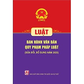 Luật Ban hành văn bản quy phạm pháp luật (sửa đổi, bổ sung năm 2025) - Quý Somsen