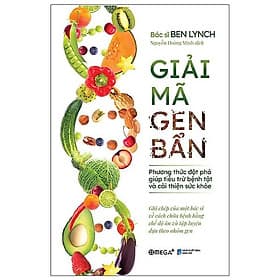 Giải mã gen bẩn - BS Ben Lynch - Do