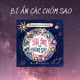 Bí Ẩn Các Chòm Sao - Hiểu Rõ Bản Thân Qua Cung Hoàng Đạo (VT) - Việt Thư