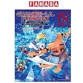 Shangri-La Frontier - Thợ Săn Game Rác Khiêu Chiến Game Thần Thánh - Tập 18 - Gã