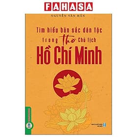Tìm Hiểu Bản Sắc Dân Tộc Trong Thơ Chủ Tịch Hồ Chí Minh - Minh