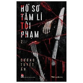 Hồ Sơ Tâm Lí Tội Phạm - Tập 2 - Hồ Tâm