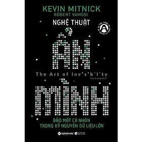 Công Tác Bảo Mật Cá Nhân Trong Kỷ Nguyên Big Data: Nghệ Thuật Ẩn Mình - Nguyên