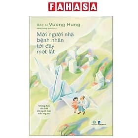 Mời Người Nhà Bệnh Nhân Tới Đây Một Lát - Nhã Nam