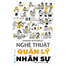 Sách Nghệ Thuật Quản Lý Nhân Sự - Lê Tiến Thành