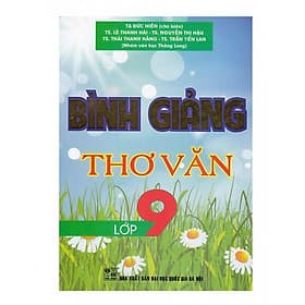 Phân tích bình giảng thơ Văn Lớp 9 - Bình