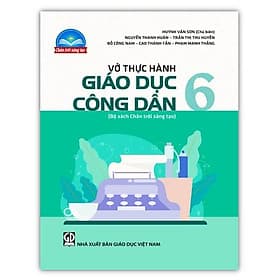 Sách - Vở thực hành Giáo dục công dân 6 (Bộ sách Chân trời sáng tạo) - Chà