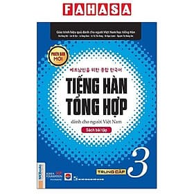 Giáo Trình Tiếng Hàn Tổng Hợp Dành Cho Người Việt Nam - Trung Cấp 3 - Sách Bài Tập