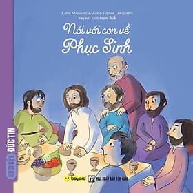 Nói Với Con Về Phục Sinh - Truyện Tranh Thiếu Nhi - Bayard Việt Nam - Công Sĩ