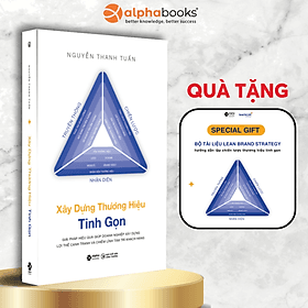 Xây Dựng Thương Hiệu Tinh Gọn - Nguyễn Thanh Tuấn - (bìa mềm) - 