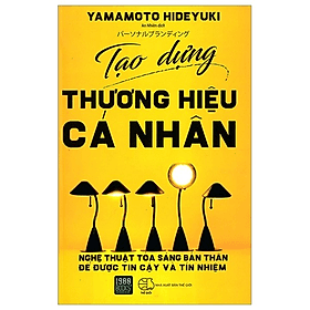 Tạo dựng thương hiệu cá nhân - Yamamoto Hideyuki - Yamamoto Hideyuki