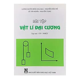 Bài tập Vật lý đại cương tập 1 Cơ nhiệt - Lý Nhĩ