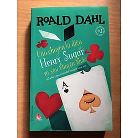 CÂU CHUYỆN KÌ DIỆU VỀ HENRY SUGAR VÀ SÁU CHUYỆN KHÁC - Kim Hye-Jin