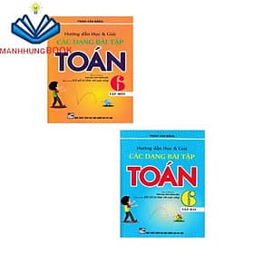 combo sách hướng dẫn học và giải các dạng bài tập toán 6 (bám sát sgk kết nối tri thức với cuộc sống) - Tri Thức