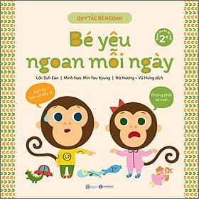 Sách Quy tắc bé ngoan - Bé yêu ngoan mỗi ngày