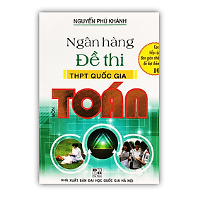 Ngân Hàng Đề Thi THPT Quốc Gia Môn Toán - An Thi