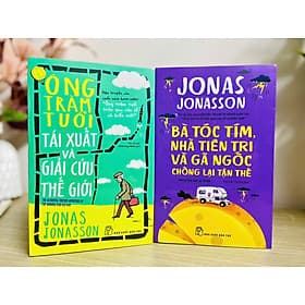 Sách Combo Ông trăm tuổi tái xuất và giải cứu thế giới + Bà tóc tím, nhà tiên tri và gã ngốc chống lại thế giới (Chang Book) - Gã