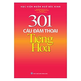 Sách 301 Câu Đàm Thoại Tiếng Hoa