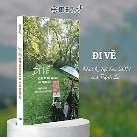 Combo/Lẻ Đi Vẽ - Nhật Ký Hội Họa 2014 Của Trịnh Lữ + Ghi Chép - Omega Plus - Di Di