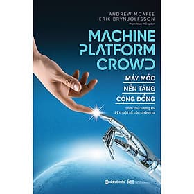 Cuốn Sách Làm Chủ Chuyển Đổi Kỹ Thuật Số Trong Tương Lai: Máy Móc – Nền Tảng – Cộng Đồng / Làm Chủ Tương Lai Kỹ Thuật Số Của Chúng Ta - Tương Lâm