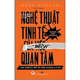 Sách Nghệ Thuật Tinh Tế Của Việc Đếch Quan Tâm - 