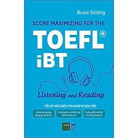 Sách Score Maximizing For The Toefl iBT – Listening And Reading