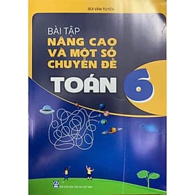 Sách Bài Tập Nâng Cao Và Một Số Chuyên Đề Toán 6 ( Mới 2021 ) - Nha Nha